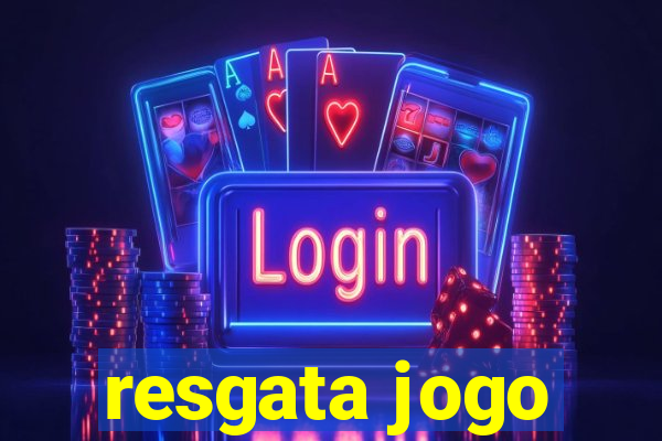 resgata jogo