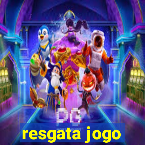 resgata jogo