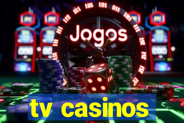 tv casinos