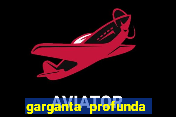 garganta profunda porto alegre