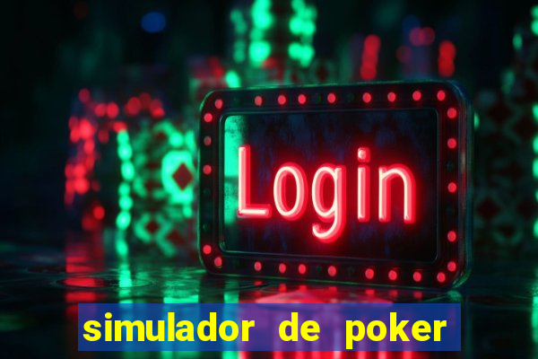 simulador de poker texas holdem gratis