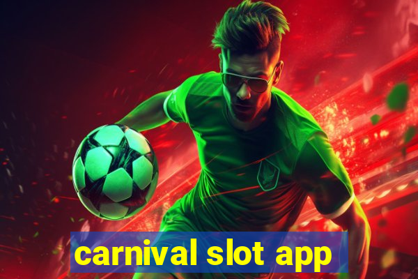 carnival slot app