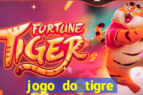 jogo do tigre plataforma nova