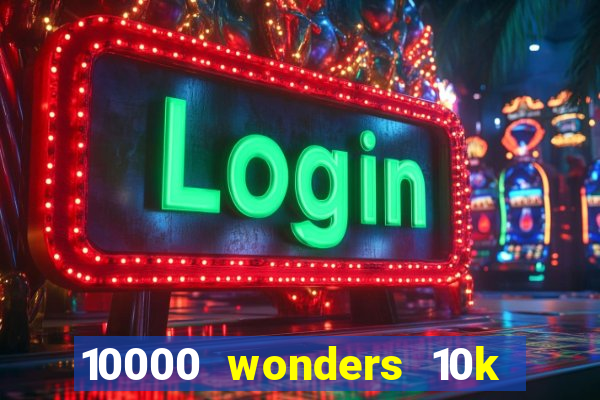 10000 wonders 10k ways slot free play