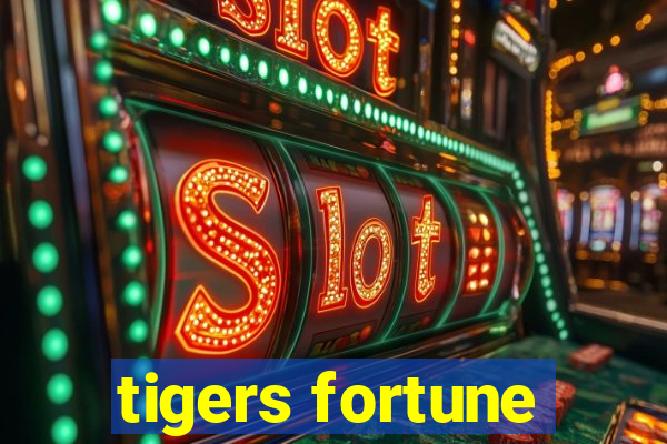 tigers fortune