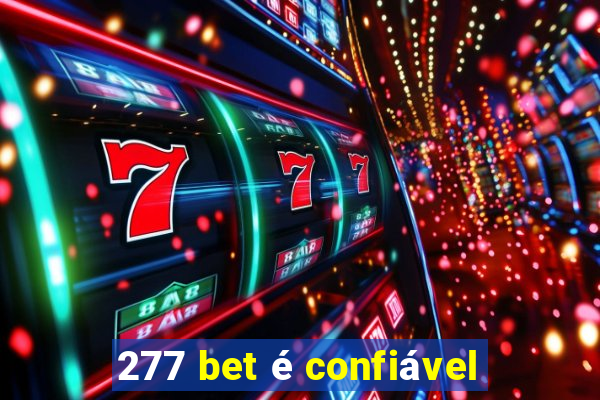 277 bet é confiável