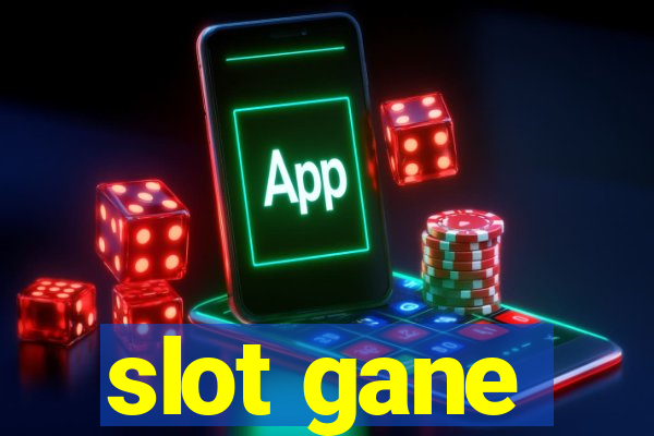 slot gane