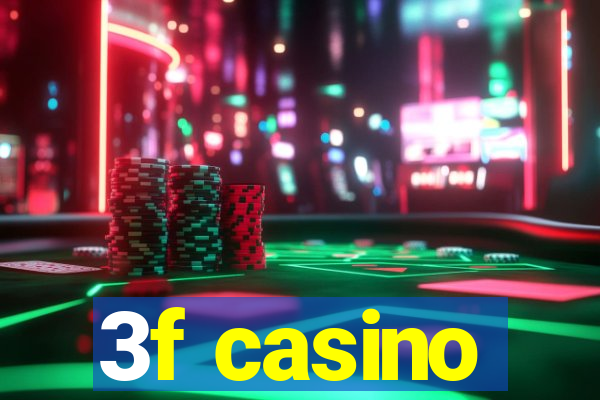 3f casino