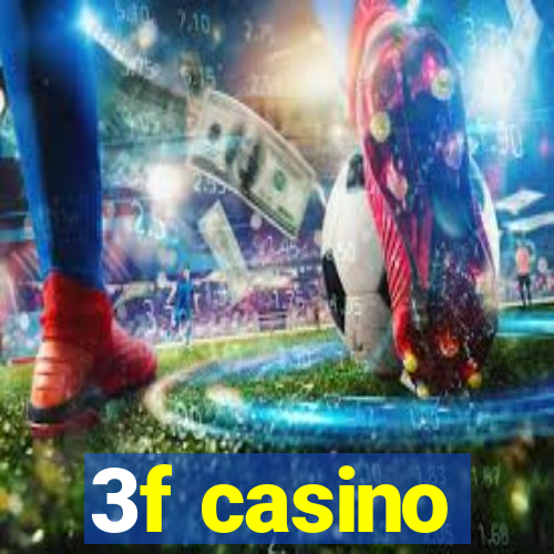 3f casino