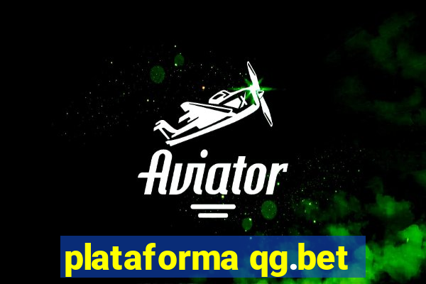 plataforma qg.bet