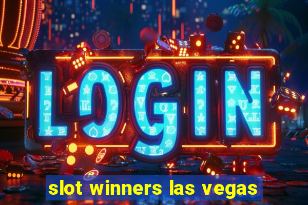 slot winners las vegas