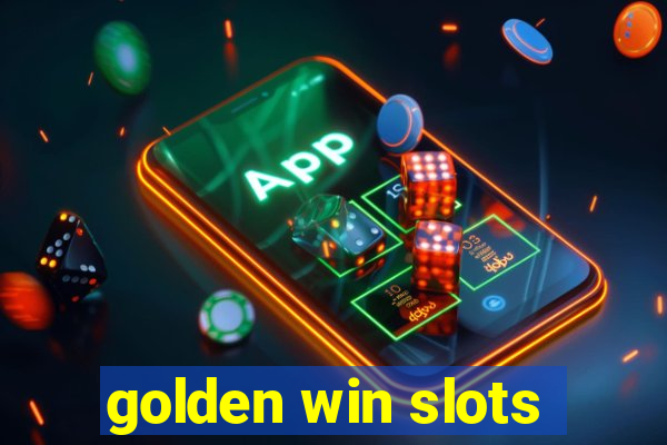 golden win slots