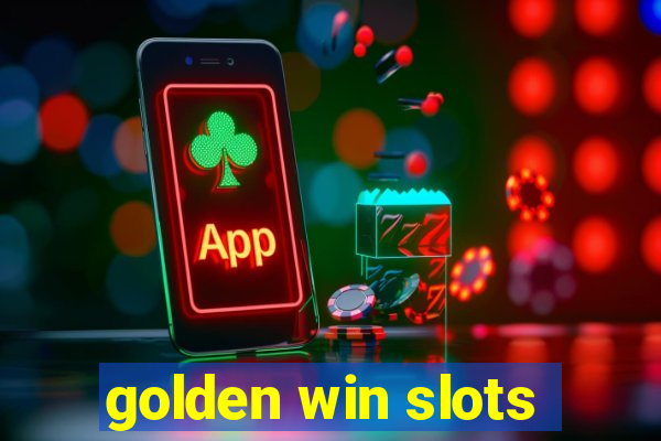 golden win slots