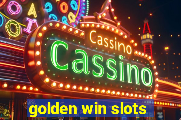 golden win slots