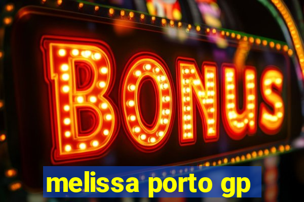 melissa porto gp