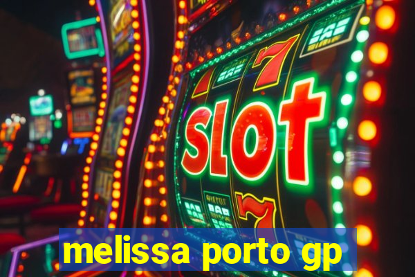 melissa porto gp