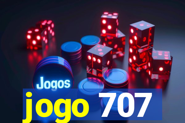 jogo 707