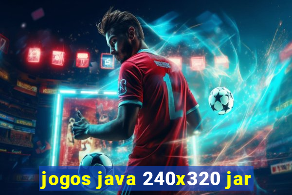 jogos java 240x320 jar