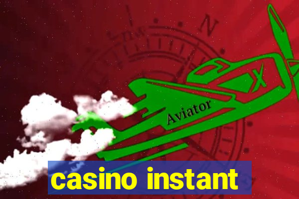 casino instant