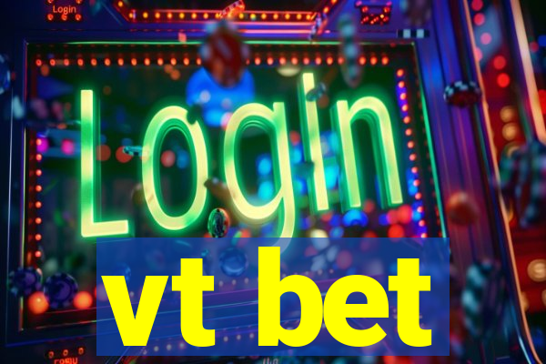 vt bet