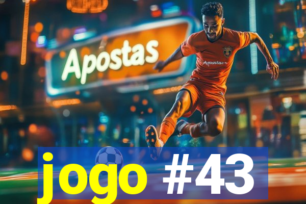 jogo #43