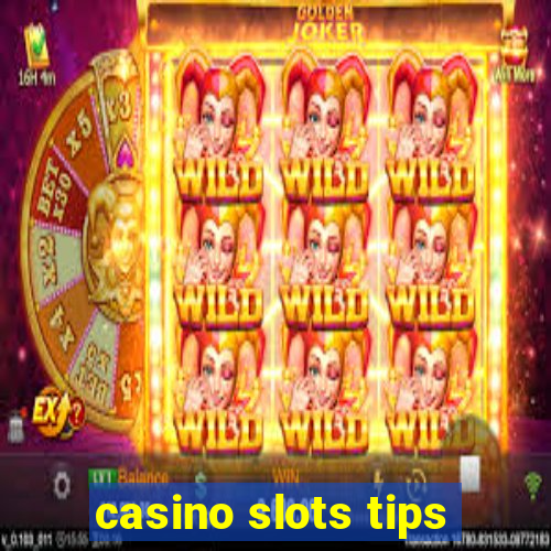 casino slots tips