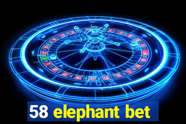 58 elephant bet