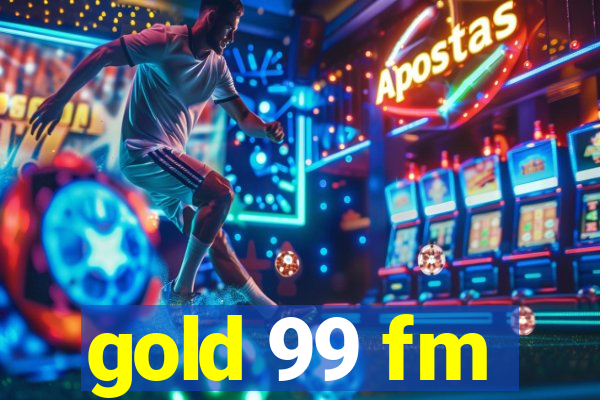 gold 99 fm