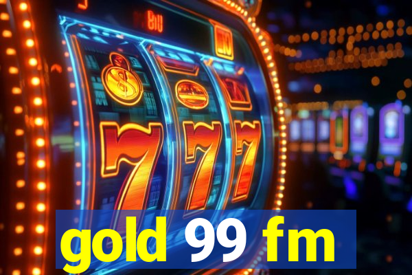 gold 99 fm