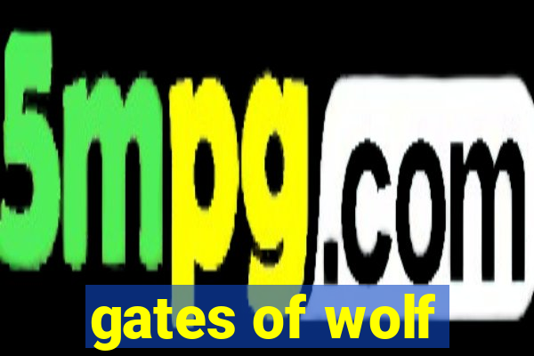 gates of wolf