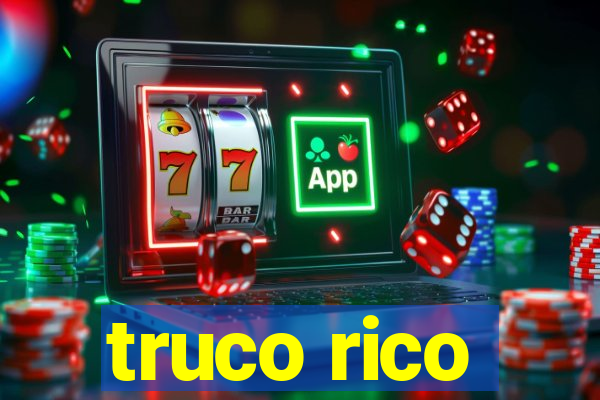 truco rico