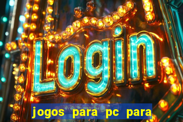 jogos para pc para windows 7