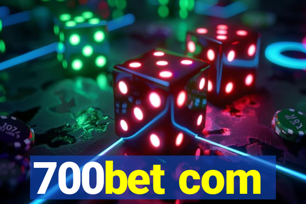 700bet com