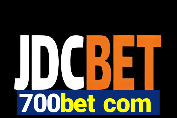 700bet com