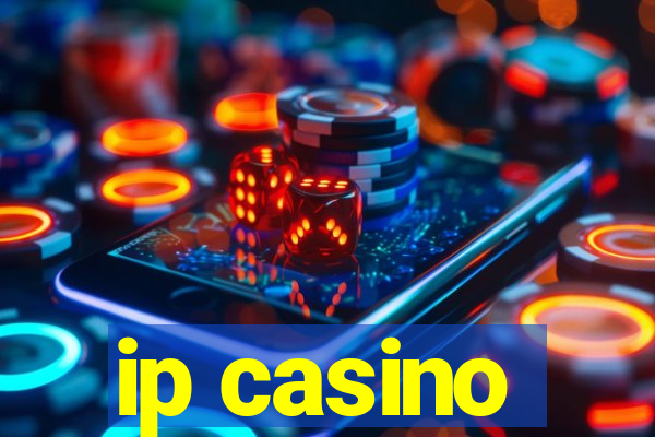 ip casino