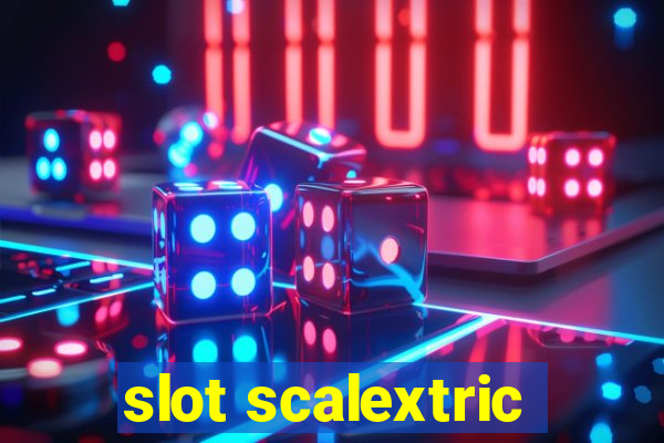 slot scalextric