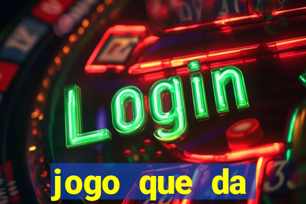 jogo que da dinheiro de verdade sem precisar depositar