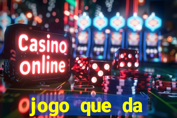 jogo que da dinheiro de verdade sem precisar depositar