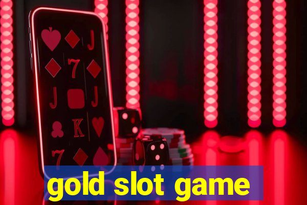 gold slot game