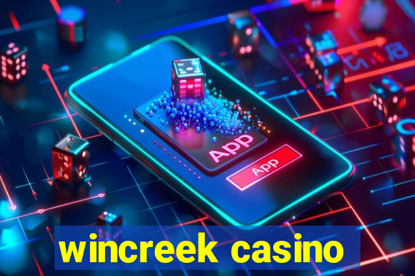 wincreek casino