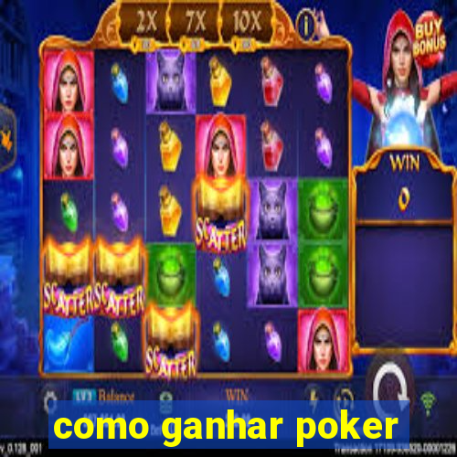 como ganhar poker