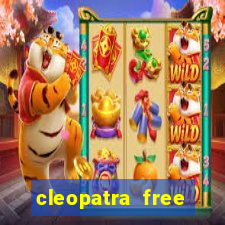 cleopatra free slots games