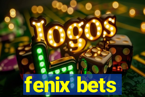 fenix bets