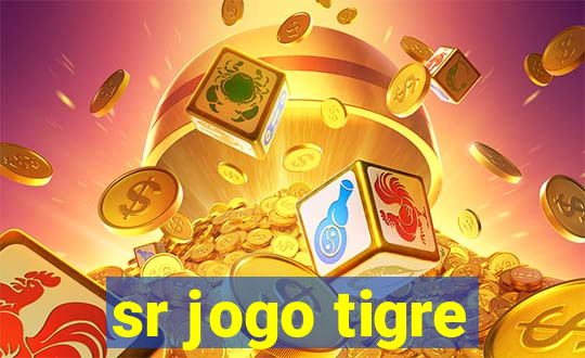 sr jogo tigre