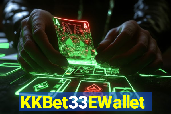 KKBet33EWallet