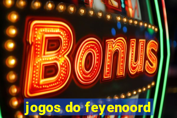 jogos do feyenoord