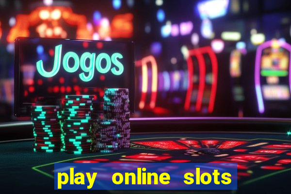 play online slots with real money