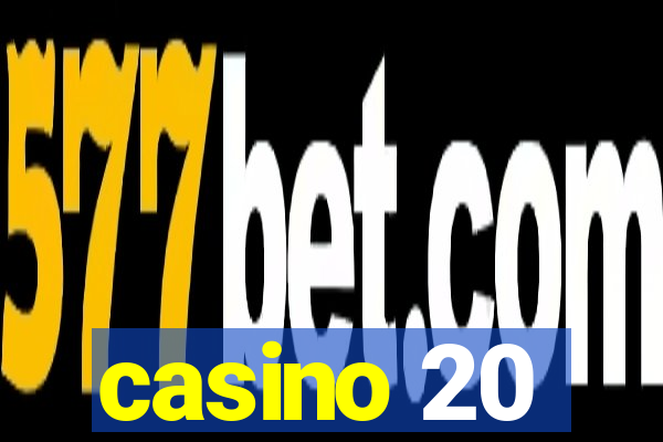 casino 20