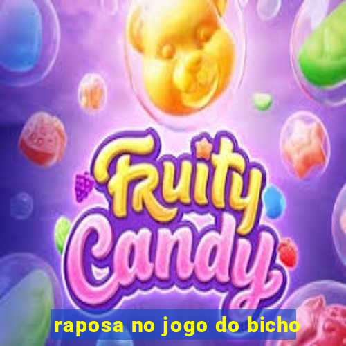 raposa no jogo do bicho