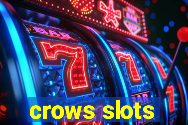 crows slots